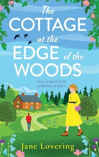 Enlarge image Cover: The Cottage at the Edge of the Woods - Boldwood Books Ltd