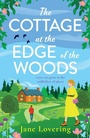 Cover: The Cottage at the Edge of the Woods - Boldwood Books Ltd