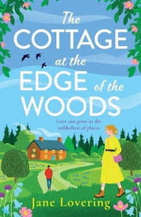 Enlarge image Cover: The Cottage at the Edge of the Woods - Boldwood Books Ltd