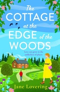 Cover: The Cottage at the Edge of the Woods - Boldwood Books Ltd