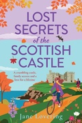 Cover: Lost Secrets of the Scottish Castle - Boldwood Books Ltd
