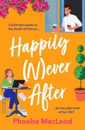 Cover: Happily Never After - Boldwood Books Ltd