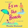 Cover: Ex on the Beach - Boldwood Books Ltd