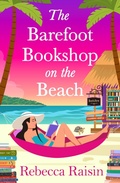 Cover: The Barefoot Bookshop on the Beach - Boldwood Books Ltd