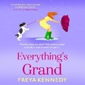 Cover: Everything's Grand - Boldwood Books Ltd