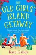Cover: The Old Girls' Island Getaway - Boldwood Books Ltd