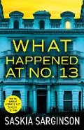Cover: What Happened at No. 13 - Boldwood Books Ltd