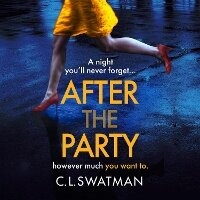 Enlarge image Cover: After the Party - Boldwood Books Ltd