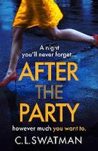 Enlarge image Cover: After the Party - Boldwood Books Ltd