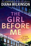 Cover: The Girl Before Me - Boldwood Books Ltd