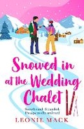 Cover: Snowed in at the Wedding Chalet - Boldwood Books Ltd