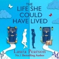 Cover: The Life She Could Have Lived - Boldwood Books Ltd