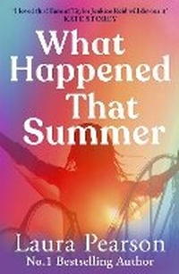 Enlarge image Cover: What Happened That Summer - Boldwood Books Ltd