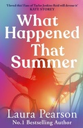 Cover: What Happened That Summer - Boldwood Books Ltd