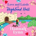 Cover: Love and Lairds at Highland Hall - Boldwood Books Ltd