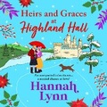 Cover: Heirs and Graces at Highland Hall - Boldwood Books Ltd
