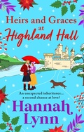 Cover: Heirs and Graces at Highland Hall - Boldwood Books Ltd