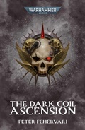 Cover: The Dark Coil: Ascension - Games Workshop Ltd