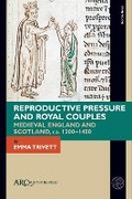 Cover: Reproductive Pressure and Royal Couples - Arc Humanities Press