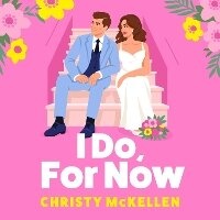 Enlarge image Cover: I Do, For Now - Boldwood Books Ltd