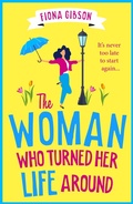 Cover: The Woman Who Turned Her Life Around - Boldwood Books Ltd
