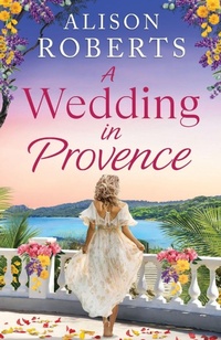 Enlarge image Cover: A Wedding in Provence - Boldwood Books Ltd
