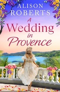 Cover: A Wedding in Provence - Boldwood Books Ltd