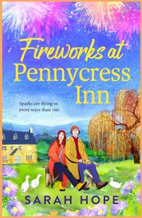 Enlarge image Cover: Fireworks at Pennycress Inn - Boldwood Books Ltd