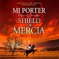 Cover: Shield of Mercia - Boldwood Books Ltd