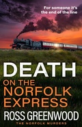 Cover: Death on the Norfolk Express - Boldwood Books Ltd
