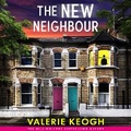 Cover: The New Neighbour - Boldwood Books Ltd