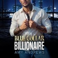 Cover: Blue Collar Billionaire - Boldwood Books Ltd