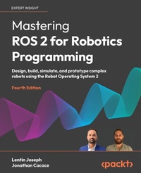 Enlarge image Cover: Mastering ROS 2 for Robotics Programming - Packt Publishing