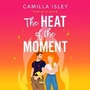 Cover: The Heat of the Moment - Boldwood Books Ltd