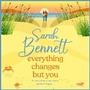 Cover: Everything Changes But You - Boldwood Books Ltd