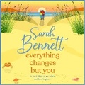 Cover: Everything Changes But You - Boldwood Books Ltd