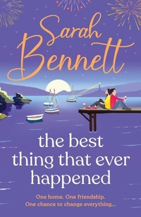 Enlarge image Cover: The Best Thing That Ever Happened - Boldwood Books Ltd