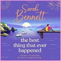 Enlarge image Cover: The Best Thing That Ever Happened - Boldwood Books Ltd