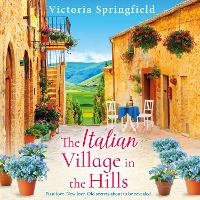 Enlarge image Cover: The Italian Village in the Hills - Boldwood Books Ltd