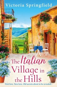Enlarge image Cover: The Italian Village in the Hills - Boldwood Books Ltd