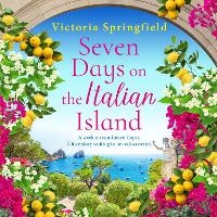 Enlarge image Cover: Seven Days on the Italian Island - Boldwood Books Ltd