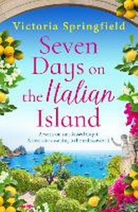 Enlarge image Cover: Seven Days on the Italian Island - Boldwood Books Ltd