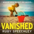 Cover: Vanished - Boldwood Books Ltd