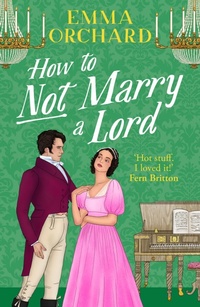 Enlarge image Cover: How to Not Marry a Lord - Boldwood Books Ltd
