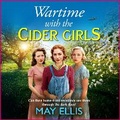 Cover: Wartime with the Cider Girls - Boldwood Books Ltd
