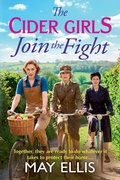Cover: The Cider Girls Join the Fight - Boldwood Books Ltd