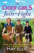 Cover: The Cider Girls Join the Fight - Boldwood Books Ltd