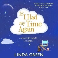 Enlarge image Cover: If I Had My Time Again - Boldwood Books Ltd