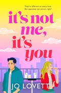 Cover: It's Not Me, It's You - Boldwood Books Ltd