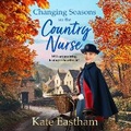 Cover: Changing Seasons for the Country Nurse - Boldwood Books Ltd